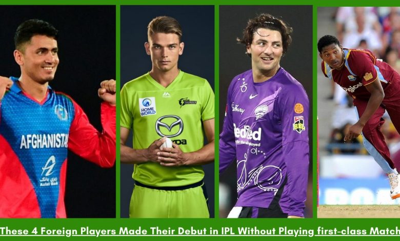 4 Foreign Players Debut in IPL